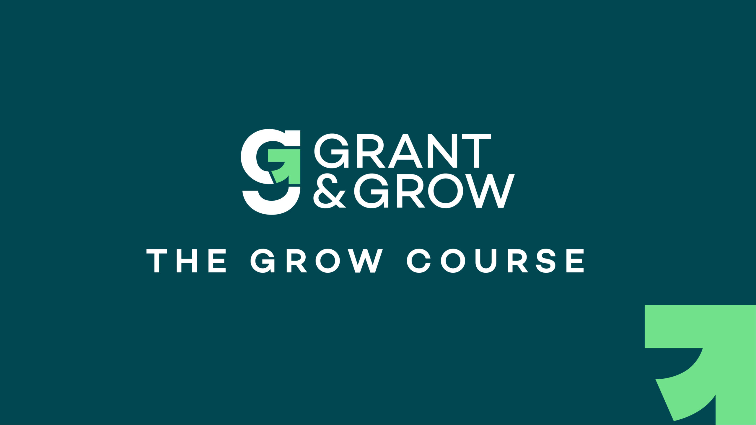 The Grow Course